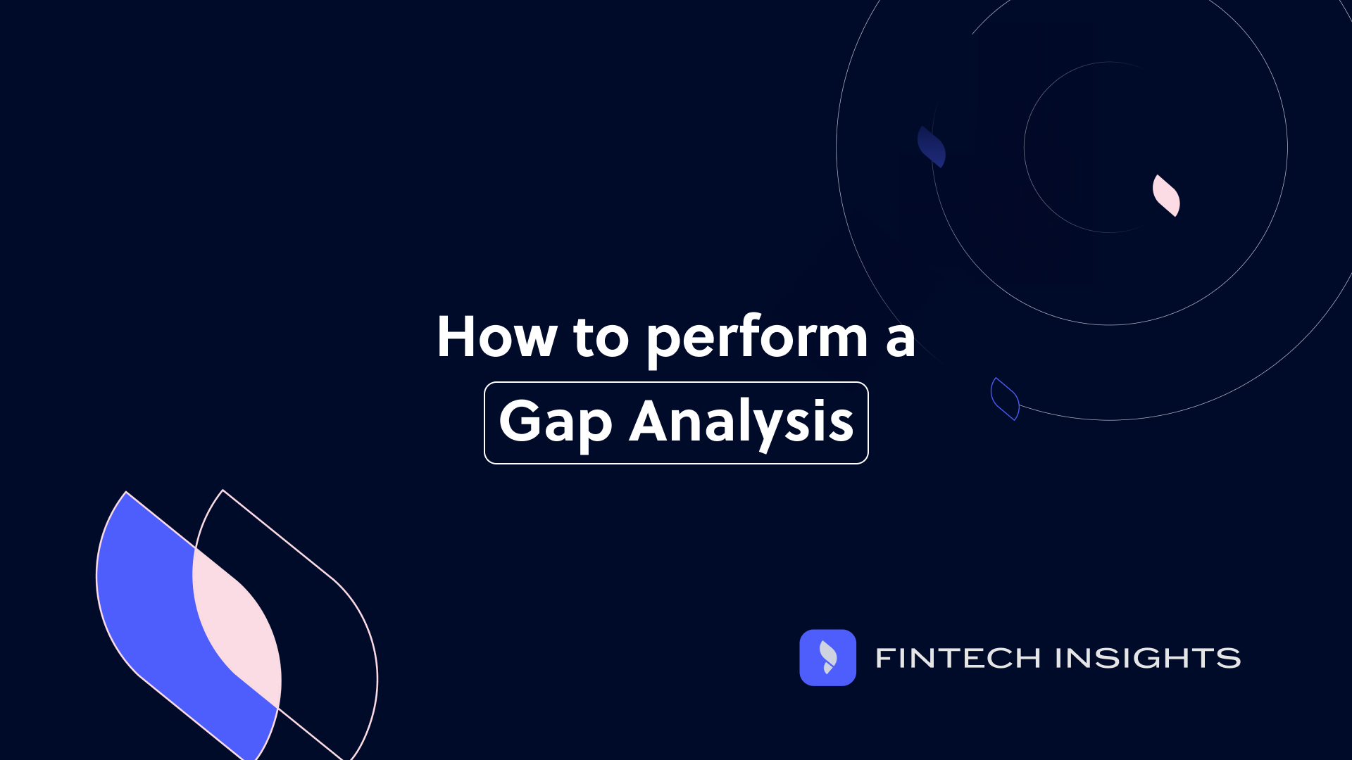 How to perform a Gap Analysis